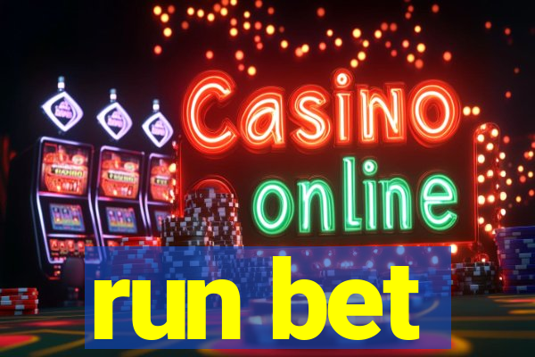 run bet