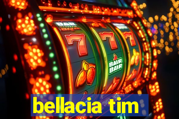 bellacia tim