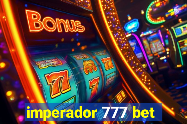imperador 777 bet