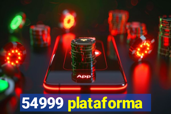 54999 plataforma
