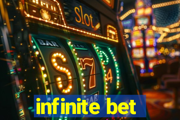 infinite bet