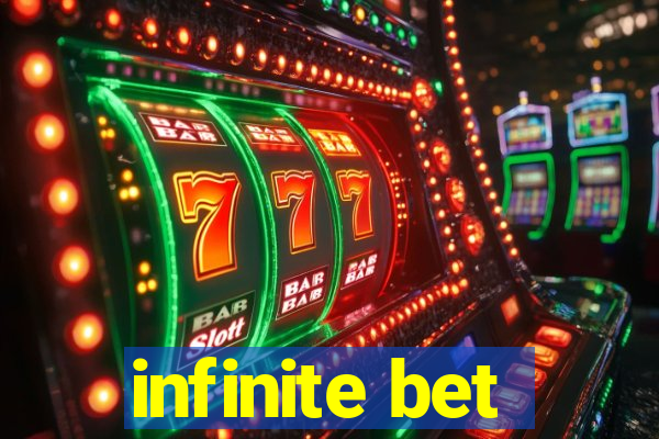 infinite bet