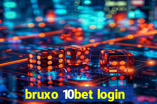 bruxo 10bet login