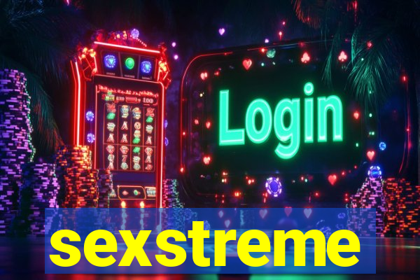 sexstreme