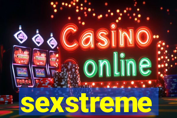 sexstreme