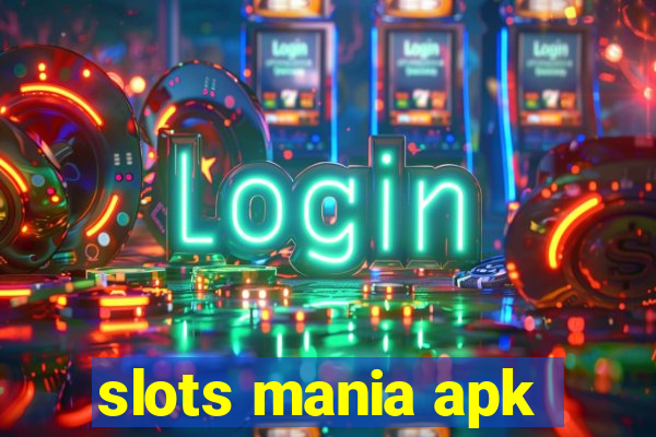 slots mania apk