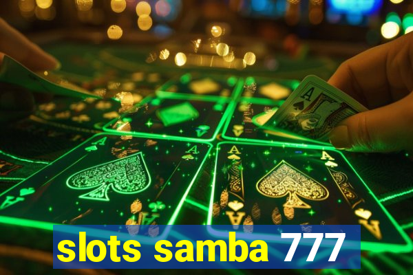slots samba 777