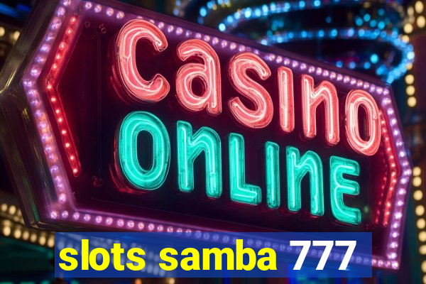 slots samba 777