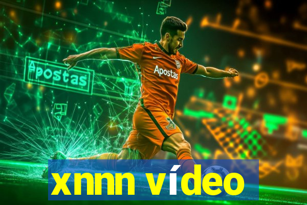 xnnn vídeo