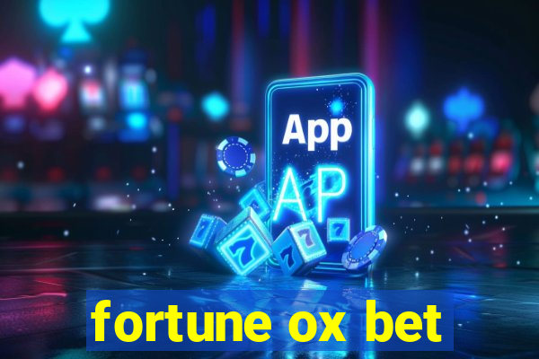 fortune ox bet