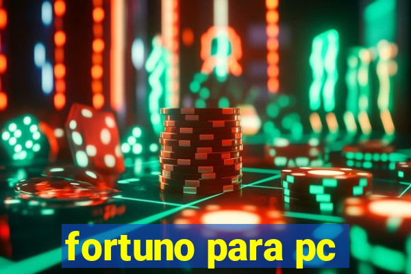 fortuno para pc