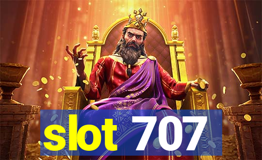 slot 707