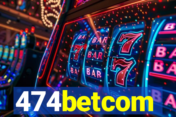 474betcom