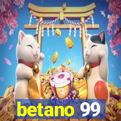 betano 99