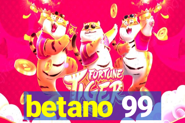 betano 99