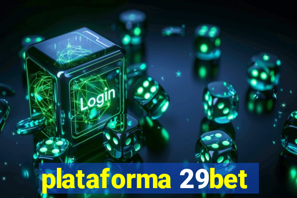 plataforma 29bet