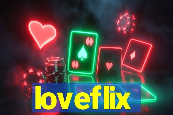 loveflix