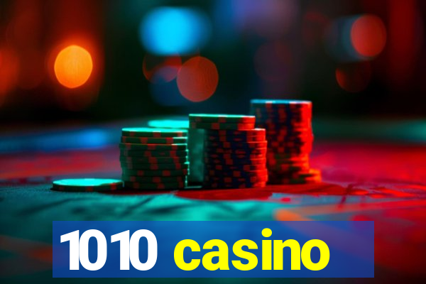1010 casino