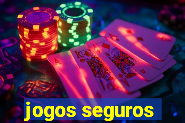 jogos seguros