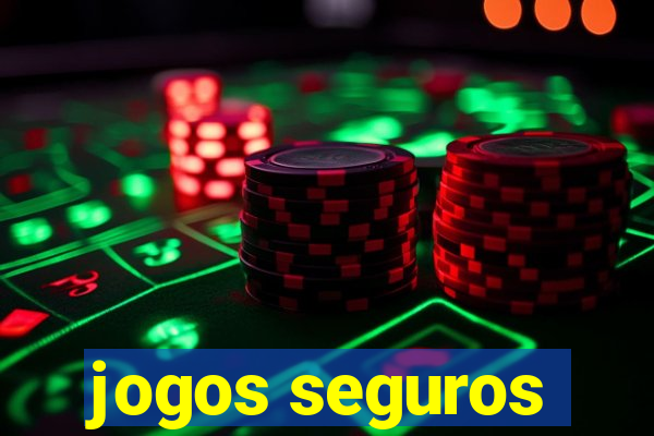 jogos seguros