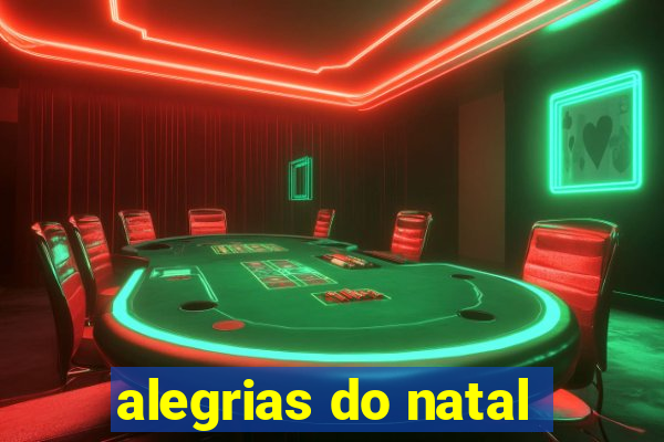 alegrias do natal