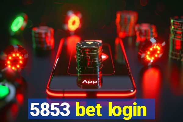 5853 bet login