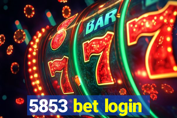 5853 bet login