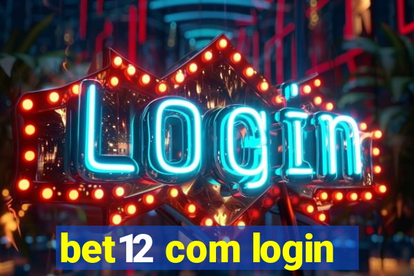 bet12 com login