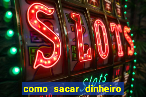 como sacar dinheiro no golden slots