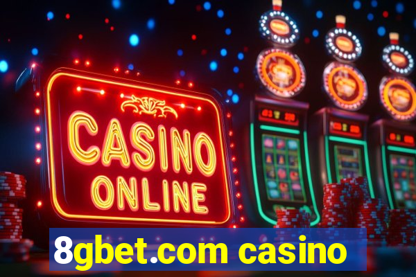 8gbet.com casino