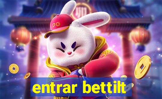 entrar bettilt