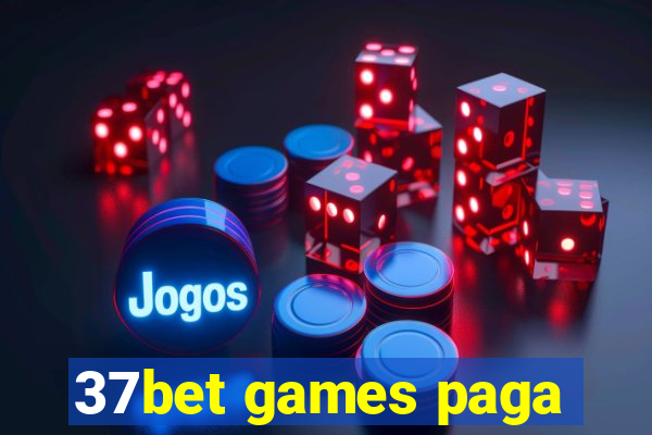 37bet games paga