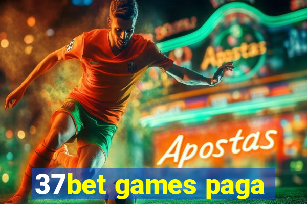 37bet games paga