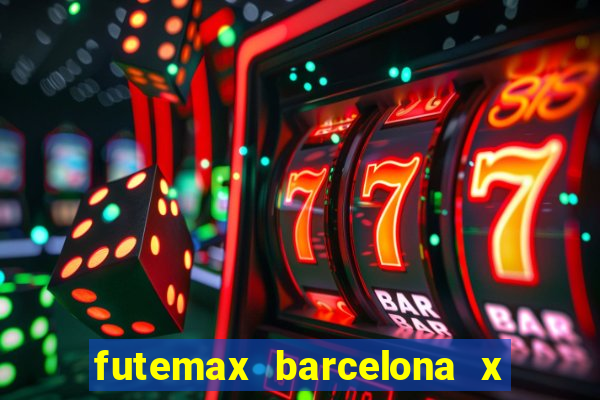 futemax barcelona x real madrid