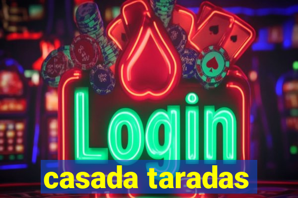 casada taradas
