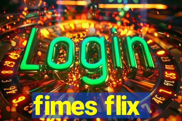 fimes flix
