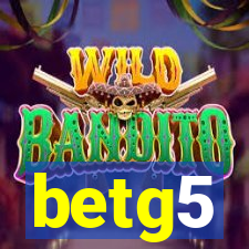 betg5