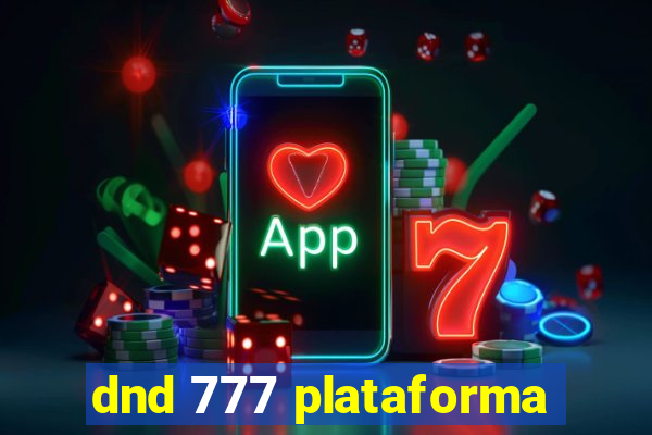 dnd 777 plataforma