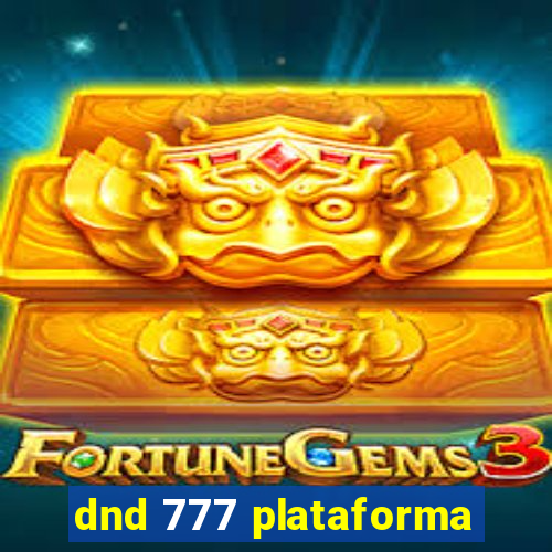 dnd 777 plataforma