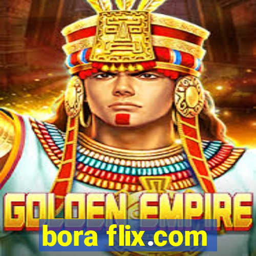 bora flix.com