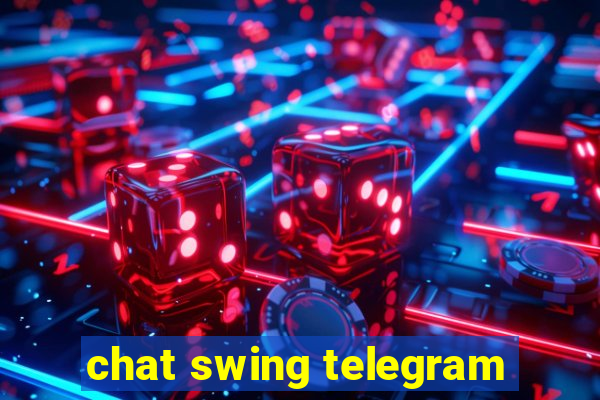 chat swing telegram