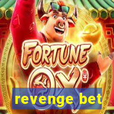 revenge bet