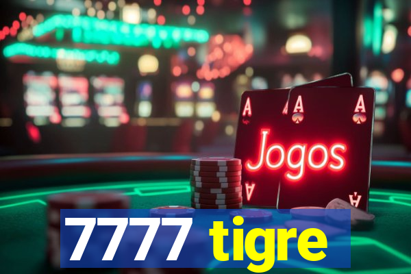 7777 tigre