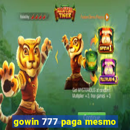 gowin 777 paga mesmo