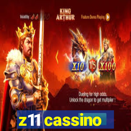 z11 cassino