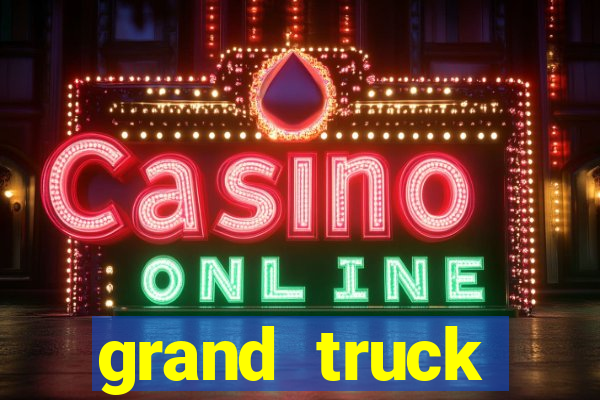 grand truck simulator dinheiro infinito