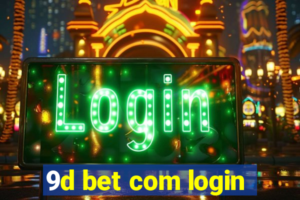 9d bet com login
