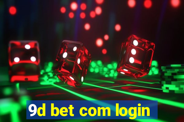 9d bet com login