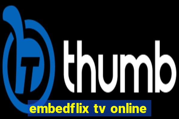 embedflix tv online