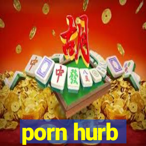 porn hurb